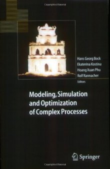 Modeling, Simulation and Optimization of Complex Processes: Proceedings of the International Conference on High Performance Scientific Computing, March 10-14, 2003, Hanoi, Vietnam