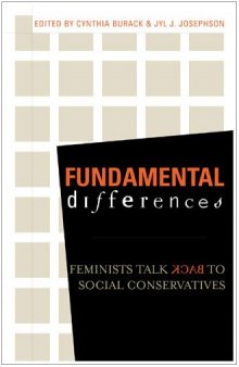 Fundamental Differences: Feminists Talk Back to Social Conservatives