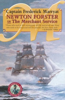 Newton Forster or The Merchant Service (Classics of Nautical Fiction)