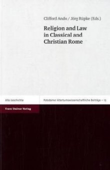 Religion and Law in Classical and Christian Rome (Potsdamer Altertumswissenschaftliche Beiträge (PAwB))  