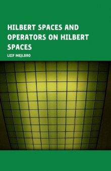 Hilbert  Spaces  and  Operators  on  Hilbert  Spaces