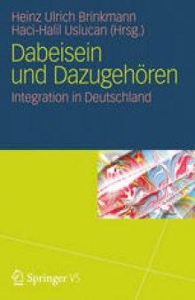 Dabeisein und Dazugehören: Integration in Deutschland