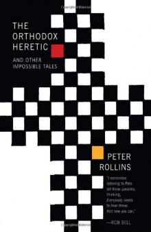 The orthodox heretic and other impossible tales