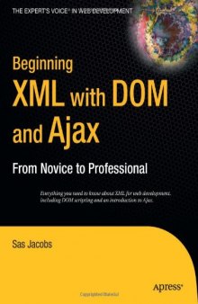 Beginning XML with DOM and Ajax: From Novice to Professional