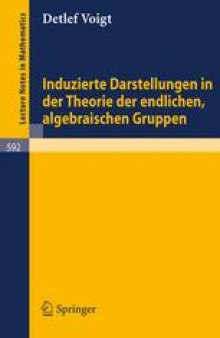 Induzierte Darstellungen in der Theorie der endlichen, algebraischen Gruppen