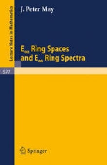 E∞ Ring Spaces and E∞ Ring Spectra: with contributions by Frank Quinn, Nigel Ray, and Jørgen Tornehave