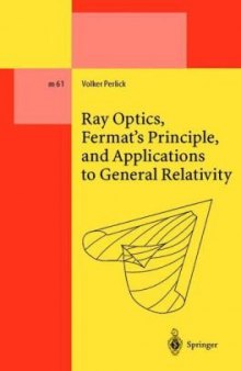 Ray optics, Fermat's principle, and applications to general relativity