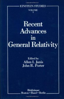 Recent advances in general relativity: essays in honor of Ted Newman