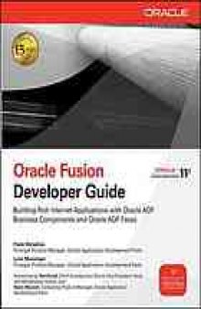 Oracle Fusion developer guide : building rich Internet applications with Oracle ADF business components and Oracle ADF Faces