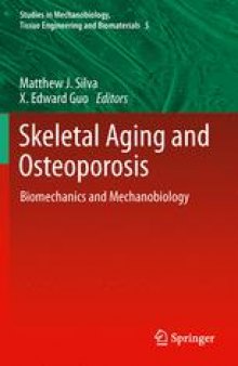 Skeletal Aging and Osteoporosis: Biomechanics and Mechanobiology