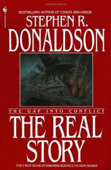 The Real Story: The Gap into Conflict (Gap Series, 1)