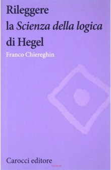 Rileggere la Scienza della logica di Hegel: ricorsività, retroazioni, ologrammi