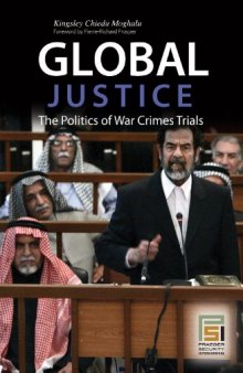 Global Justice: The Politics of War Crimes Trials (Praeger Security International)