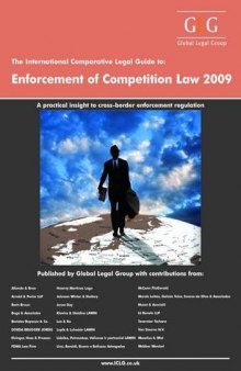 The International Comparative Legal Guide to Enforcement of Competition Law 2009 (The International Comparative Legal Guide Series)  