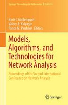 Models, Algorithms, and Technologies for Network Analysis: Proceedings of the Second International Conference on Network Analysis