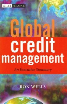 Global Credit Management: An Executive Summary (Wiley Finance)