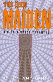 The Iron Maiden: Bio of a Space Tyrant 6
