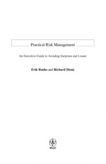 Practical risk management : an executive guide to avoiding surprises and losses
