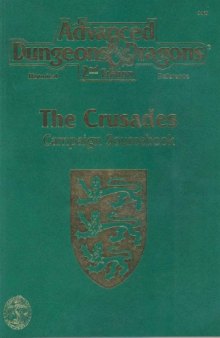 The Crusades: Campaign Sourcebook (AD&D 2nd Ed Historical Reference, Book and Poster, 9469)