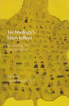 Technology's Storytellers: Reweaving the Human Fabric