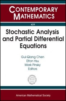 Stochastic Analysis and Partial Differential Equations: Emphasis Year 2004 - 2005 on Stochastic Analysis and Partial Differential Equations ... Evanston, Illinois