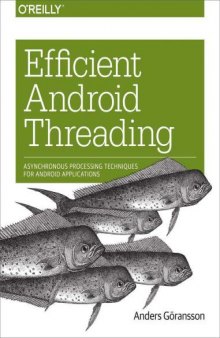 Efficient Android Threading  Asynchronous Processing Techniques for Android Applications