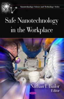 Safe Nanotechnology in the Workplace  