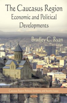 The Caucasus Region: Economic and Political Developments
