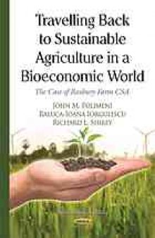 Travelling back to sustainable agriculture in a bioeconomic world : the case of Roxbury Farm CSA