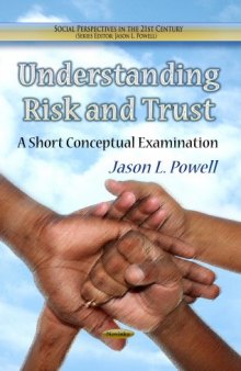 Understanding Risk and Trust: A Short Conceptual Examination