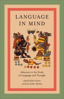 Language in Mind: Advances in the Study of Language and Thought (Bradford Books)