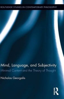 Mind, Language and Subjectivity: Minimal Content and the Theory of Thought