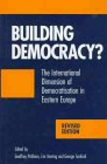 Building Democracy?: The International Dimension of Democratisation in Eastern Europe