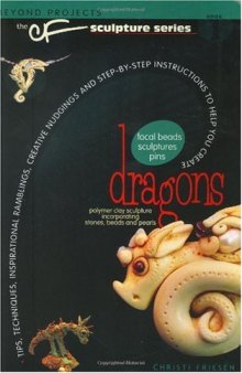 Dragons (Beyond Projects: The CF Sculpture Series, Book 1)