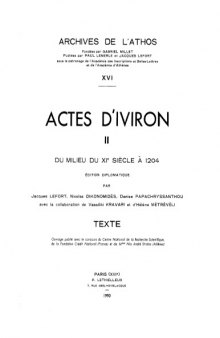 Actes d'Iviron, tome 2: du milieu du XIe siècle à 1204