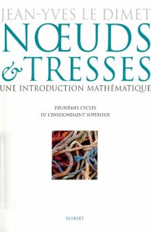 Noeuds & tresses : une introduction mathématique