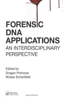 Forensic DNA Applications: An Interdisciplinary Perspective