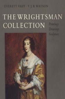 The Wrightsman Collection Volume V Paintings, Drawing, Sculpture