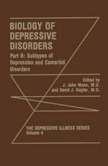 Biology of Depressive Disorders: Part B Subtypes of Depression and Comorbid Disorders