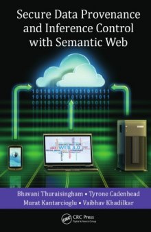 Secure Data Provenance and Inference Control with Semantic Web