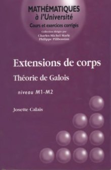 Extensions de corps: Theorie de Galois, NIveau M1-M2