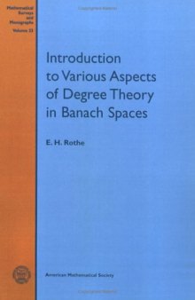 Introduction to various aspects of degree theory in Banach spaces
