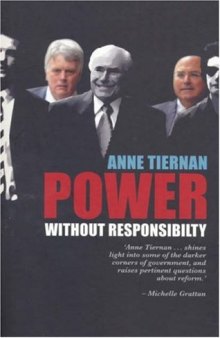 Power Without Responsibility?: Ministerial Staffers in Australian Governments from Whitlam to Howard