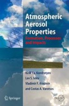 Atmospheric Aerosol Properties: Formation, Processes and Impacts