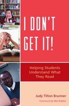 I Don't Get It: Helping Students Understand What They Read  