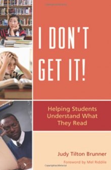 I Don't Get It: Helping Students Understand What They Read