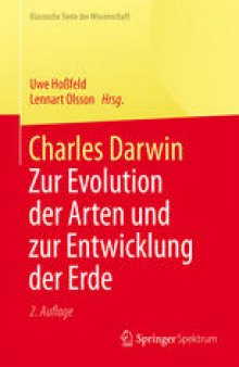 Charles Darwin: Zur Evolution der Arten und zur Entwicklung der Erde
