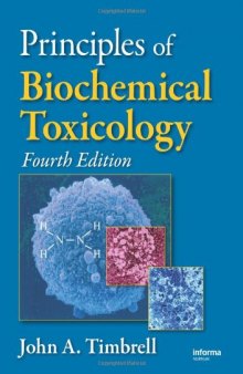 Principles of Biochemical Toxicology, Fourth Edition