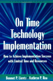 On Time Technology Implementation: How to Achieve Implementation Success with Limited Time and Resources