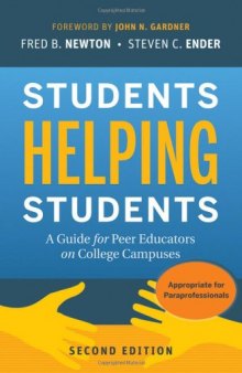 Students Helping Students: A Guide for Peer Educators on College Campuses, Second Edition